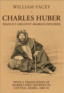 Image for Charles Huber  : France's greatest Arabian explorer