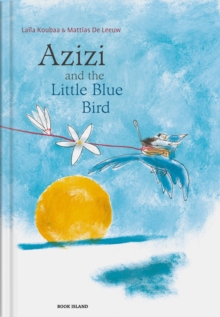 Image for Azizi and the Little Blue Bird