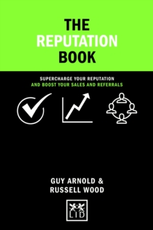 Image for The reputation book  : supercharge your reputation and boost your sales and referrals