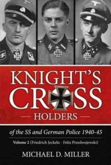 Image for Knight's Cross holders of the SS and German police, 1940-5Volume 2,: Friedrich Jeckelm-Felix Przedwojewski