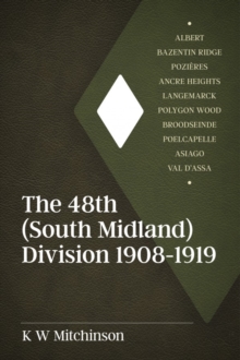 The 48th (South Midland) Division 1908-1919