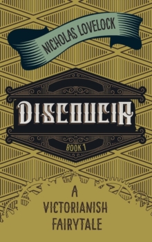 Image for Discoucia : A Victorianish Fairytale