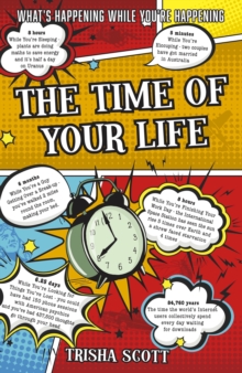 The Time of Your Life: What’s happening while you’re happening