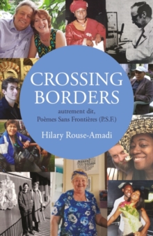 Image for Crossing borders  : autrement dit, poáemes sans frontiáeres (P.S.F.)