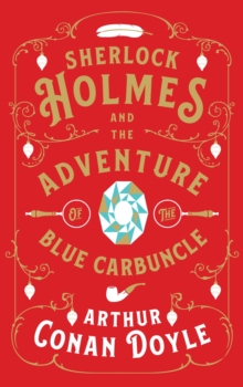 Image for Sherlock Holmes and the adventure of the blue carbuncle