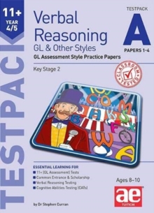 11+ Verbal Reasoning Year 4/5 GL & Other Styles Testpack A Papers 1-4: GL Assessment Style Practice Papers