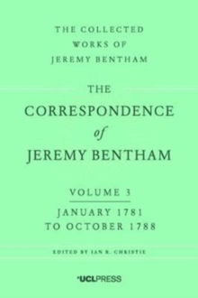 The Correspondence of Jeremy Bentham, Volume 3: January 1781 to October 1788