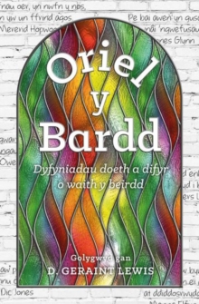 Image for Oriel y Bardd  : dyfyniadau doeth a difyr o waith y beridd
