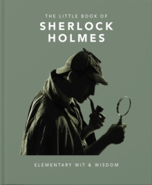 Image for The little book of Sherlock Holmes  : elementary wit & wisdom