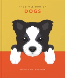 Image for The little book of dogs  : woofs of wisdom