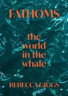 Fathoms: the world in the whale