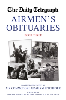 The Daily Telegraph Airmen’s Obituaries Book Three