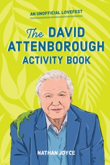 Image for A Celebration of David Attenborough: The Activity Book