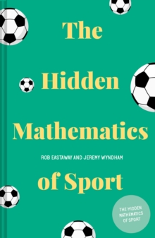 Image for The Hidden Mathematics of Sport