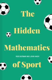 Image for The hidden mathmatics of sport