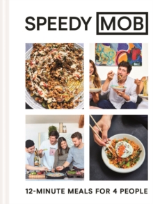 Speedy MOB: 12-Minute Meals for 4 People