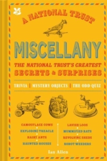 A National Trust Miscellany: The National Trust’s Greatest Secrets & Surprises