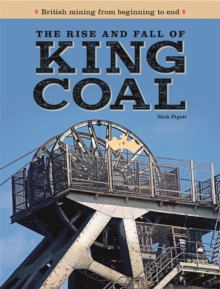 The Rise and Fall of King Coal