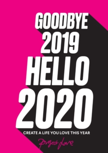 Image for Goodbye 2019, Hello 2020: Create a life you love this year