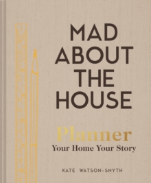 Image for Mad About the House Planner : Your Home, Your Story