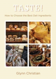 TASTE!: How to Choose the Best Deli Ingredients