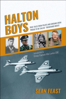 Image for Halton Boys: True Tales from Pilots and Ground Crew Proud to Be Called 'Trenchard Brats'