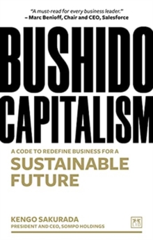 Image for Bushido Capitalism : The code to redefine business for a sustainable future