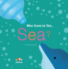 Image for Who lives in the...sea?