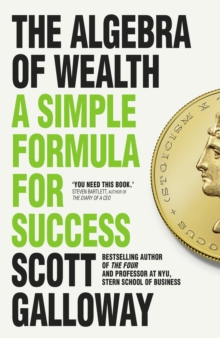 Image for The algebra of wealth  : a simple formula for success