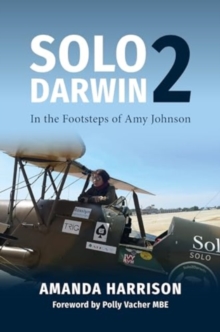 Image for Solo2Darwin : In the Footsteps of Amy Johnson