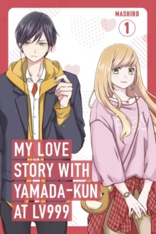 Image for My Love Story with Yamada-kun at Lv999, Vol. 1