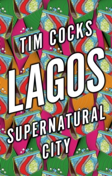 Image for Lagos  : supernatural city
