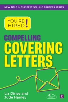 Image for You're Hired! Compelling Covering Letters