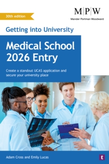 Getting into University: Medical School 2026 Entry - Cross, Adam