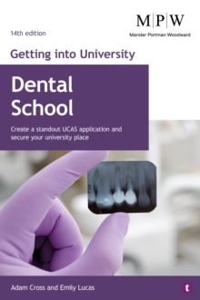 Getting into University: Dental School - Cross, Adam