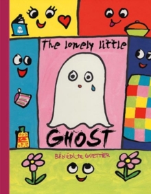 Image for The Lonely Little Ghost Who Wanted To Be Seen