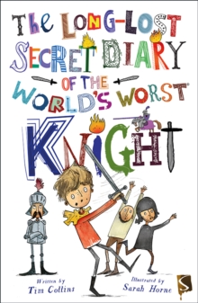 Image for The long-lost secret diary of the world's worst knight