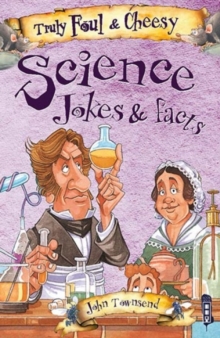 Image for Truly Foul & Cheesy Science Jokes and Facts Book