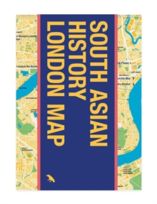 Image for South Asian History London Map : Guide to South Asian Historical Landmarks and Figures in London