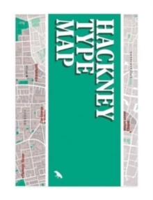 Image for Hackney Type Map : Architectural Lettering of Hackney Guide
