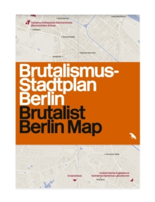 Image for Brutalist Berlin Map : Brutalismus-stadtplan Berlin