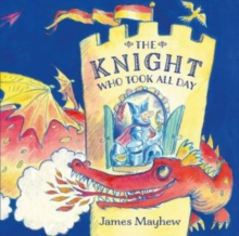 Image for The knight who took all day