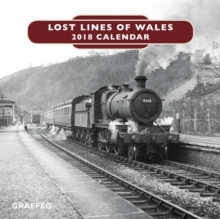 Lost Lines of Wales Calendar 2018
