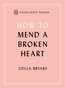 Image for How to Mend a Broken Heart