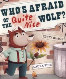 Image for Who's Afraid of the Quite Nice Wolf?