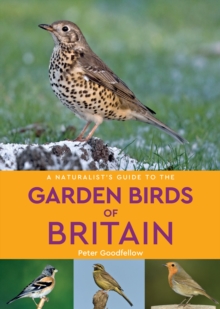 Image for A Naturalist's Guide to the Garden Birds of Britain (2nd edition)