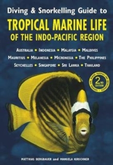 Image for Diving & Snorkelling Guide to Tropical Marine Life in the Indo-Pacific Region (3rd edition)