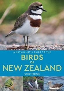 Naturalist's Guide to the Birds of New Zealand