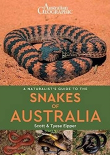Naturalist's Guide to the Snakes of Australia