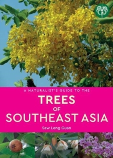 Image for A Naturalist's Guide to the Trees of Southeast Asia